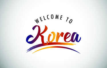 Korea Welcome To Message in Beautiful Colored Modern Gradients Vector Illustration.