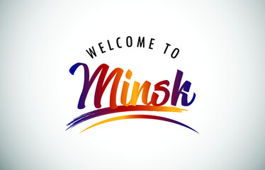 Minsk Welcome To Message in Beautiful Colored Modern Gradients Vector Illustration.