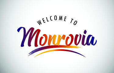 Monrovia Welcome To Message in Beautiful Colored Modern Gradients Vector Illustration.