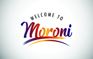 Moroni Welcome To Message in Beautiful Colored Modern Gradients Vector Illustration.