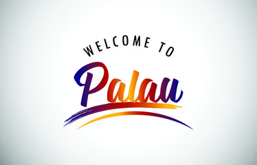 Palau Welcome To Message in Beautiful Colored Modern Gradients Vector Illustration.