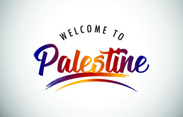 Palestine Welcome To Message in Beautiful Colored Modern Gradients Vector Illustration.