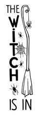Vertical halloween sign. The Witch is in lettering. Front Porch Sign. Black-and-white illustration. Use for printing, posters, card, T-shirts, drawing, print pattern, welcome sign.