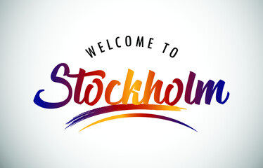 Stockholm Welcome To Message in Beautiful Colored Modern Gradients Vector Illustration.
