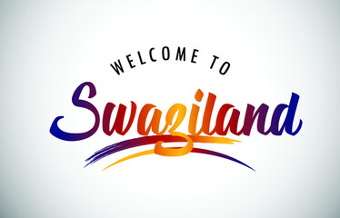 Swaziland Welcome To Message in Beautiful Colored Modern Gradients Vector Illustration.