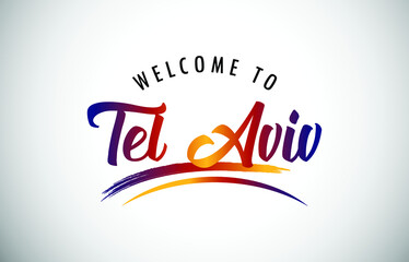 Tel Aviv Welcome To Message in Beautiful Colored Modern Gradients Vector Illustration.