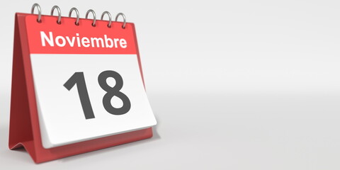 November 18 date written in Spanish on the flip calendar, 3d rendering