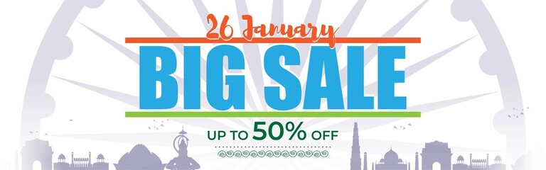 Vector banner of Republic day Big Sale, upto 50% off, 26 january, national holiday of India, ashoka chakra and Indian monuments in background, offer banner template for website.