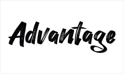 Advantage Typography Hand drawn Brush lettering words in Black text and phrase isolated on the White background