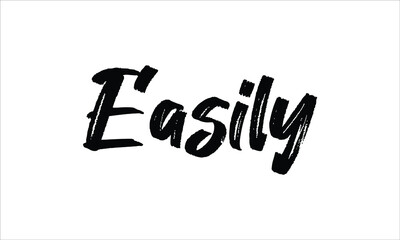 Easily Typography Hand drawn Brush lettering words in Black text and phrase isolated on the White background