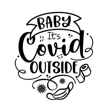 Free Free 82 Baby It&#039;s Covid Outside Svg Free SVG PNG EPS DXF File
