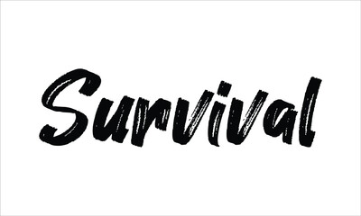 Survival Typography Hand drawn Brush lettering words in Black text and phrase isolated on the White background