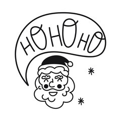 Santa's face with speech bubble - hohoho. Hand drawn illustration for greeting card, stickers, t shirt, posters, flyers design. 
