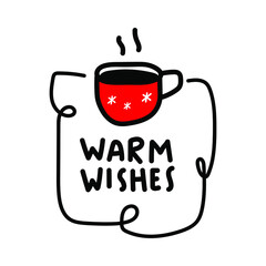 Hand drawn badge - warm wishes. Illustration for greeting card, stickers, t shirt, posters, flyers design. 