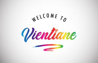 Vientiane Welcome To Message in Beautiful Vibrant Modern Gradients Vector Illustration.