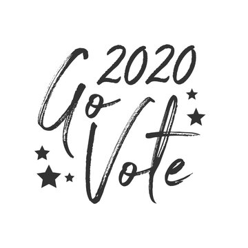 Go Vote. 2020 Election, American Election, Go Vote Sign, Vector Illustration Background