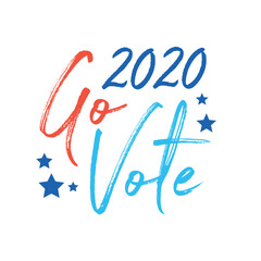 Go Vote. 2020 Election, American Election, Go Vote Sign, Vector Illustration Background