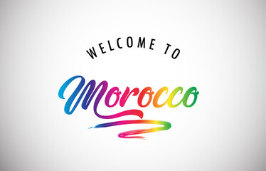 Morocco Welcome To Message in Beautiful and HandWritten Vibrant Modern Gradients Vector Illustration.