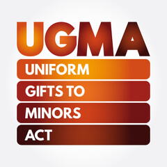 UGMA - Uniform Gifts to Minors Act acronym, concept background