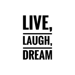 Motivational Quote Word Illustration about life, life quote, for design development/web design/to print on products