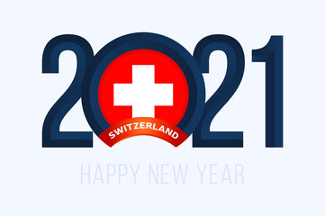 New Year 2021 with switzerland Flag. Vector illustration with Lettering Happy New 2021 Year on white background