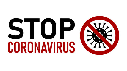 Stop Coronavirus Covid-19 Warning Sign with No Virus Icon and Text. Vector Image.