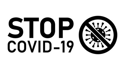 Stop Covid-19 Coronavirus Warning Sign with No Virus Icon and Text. Vector Image.