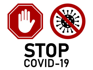 Stop Covid-19 Coronavirus  Warning Sign with Octagonal Stop Hand Icon, No Virus Sign and Text. Vector Image.