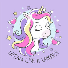 Art. Cute unicorn. Little dreamer. Fashion illustration print in modern style for clothes or fabrics and books. Dream like a unicorn.