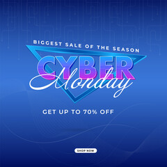 Biggest Sale Of The Season Cyber Monday Poster Design with 70% Discount Offer on Blue Background.