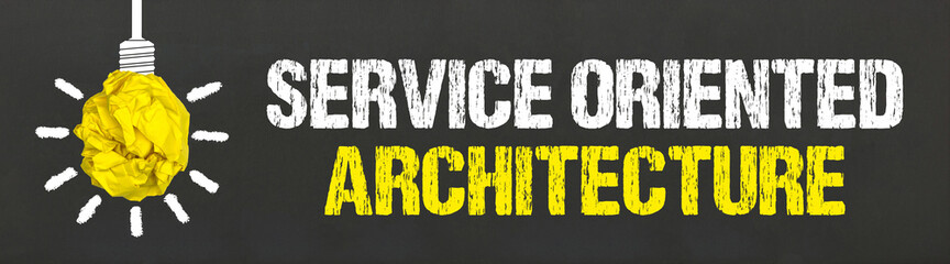 Service Oriented Architecture 