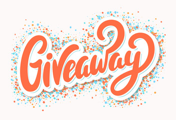 Giveaway banner. Vector hand drawn lettering.