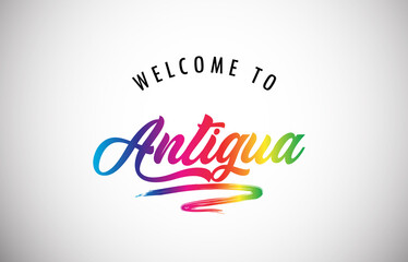 Antigua Welcome To Message in Beautiful and HandWritten Vibrant Modern Gradients Vector Illustration.