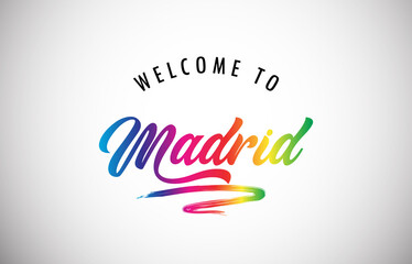 Madrid Welcome To Message in Beautiful and HandWritten Vibrant Modern Gradients Vector Illustration.