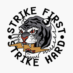 Traditional Tattoo Tiger with Lightning Illustration and Strike First Strike Hard Slogan Artwork for Apparel and Other Uses