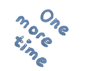 One more time handwriting text with jean texture isolated