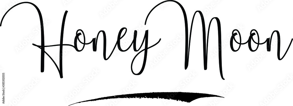Fototapete honey moon cursive calligraphy text black color text on white background