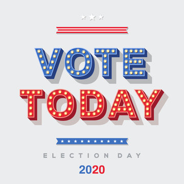 Vote Today 2020 icon, vector lettering, colorful typography with light bulbs. Retro style text isolated on white background. Election day in USA, debate of president voting. Poster or banner design.
