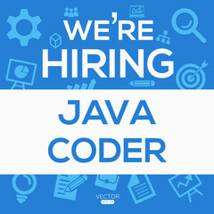 creative text Design (we are hiring Java Coder),written in English language, vector illustration.