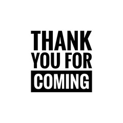 ''Thank you for coming'' sign