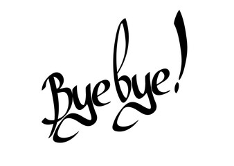 Obraz premium Bye, isolated calligraphy lettering, word design template, vector illustration