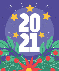 2021 happy new year, numbers with stars and flower foliage season