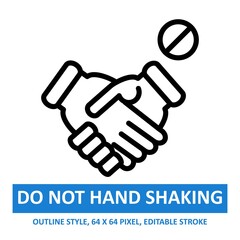 Do Not Hand Shaking Illustration Vector Icon Outline style. Editable Stroke. Base 64 x 64 Pixels. Expanded. Perfect Use for Awareness in Banner, Flyer, Presentation, etc.