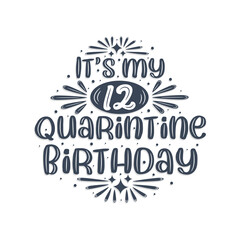 12th birthday celebration on quarantine, It's my 12 Quarantine birthday.