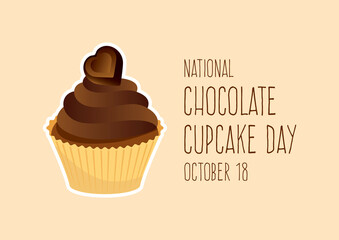 National Chocolate Cupcake Day vector. Delicious chocolate cream cupcake with heart vector. Chocolate Cupcake Day Poster, October 18. Important day