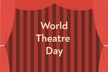 World theatre day concept. Greeting card template with red curtains