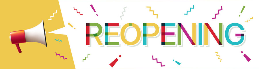 Megaphone with "Reopening" word in speech Bubble 