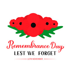 Remembrance Day calligraphy hand lettering with Red poppy flower isolated on white. Holiday on November 11. Vector template for greeting card, typography poster, banner, flyer, sticker, etc.