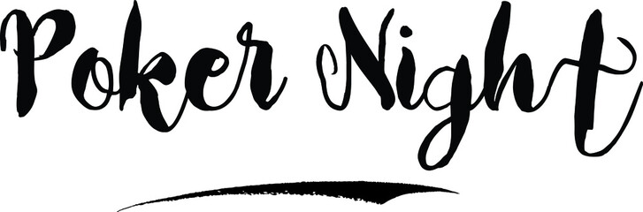 Poker NightCursive Bold Text Calligraphy White Color Text On Black Background