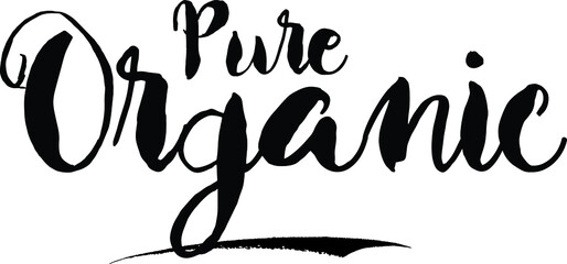 Pure OrganicCursive Bold Text Calligraphy White Color Text On Black Background